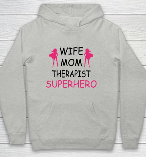 Mother's Day Funny Gift Ideas Apparel  wife mom therapist mothers day T Shirt Youth Hoodie