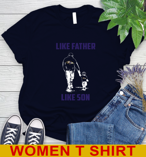 Baltimore Ravens NFL Football Like Father Like Son Sports Women's T-Shirt 2