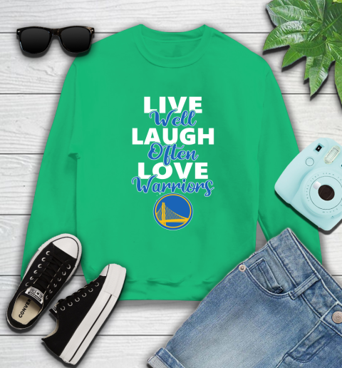 NBA Basketball Golden State Warriors Live Well Laugh Often Love Shirt Sweatshirt 7