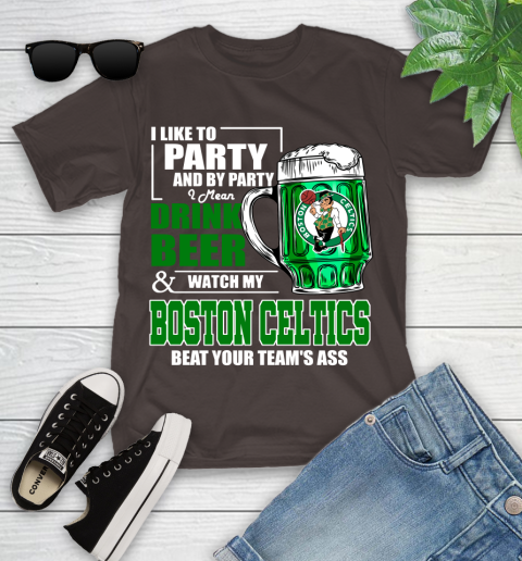 NBA Drink Beer and Watch My Boston Celtics Beat Your Team's Ass Youth T-Shirt 7