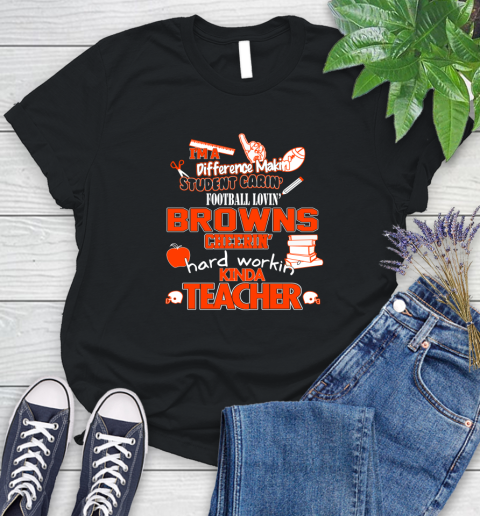 Cleveland Browns NFL I'm A Difference Making Student Caring Football Loving Kinda Teacher Women's T-Shirt