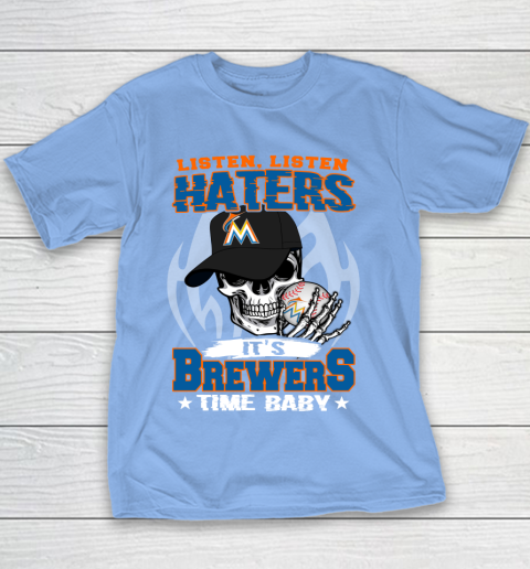 Listen Haters It is BREWERS Time Baby MLB Youth T-Shirt 8