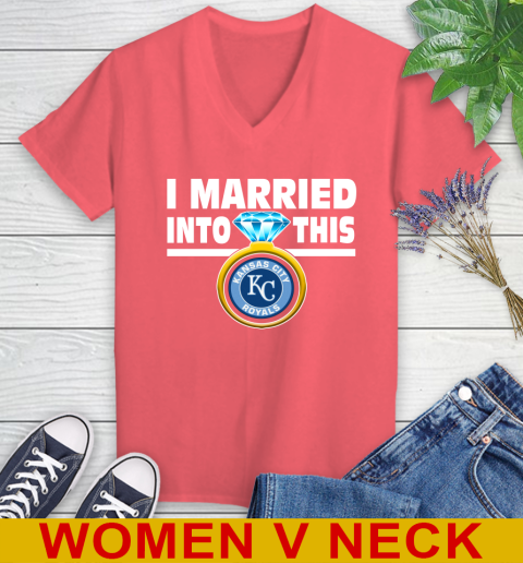 Kansas City Royals MLB Baseball I Married Into This My Team Sports Women's V-Neck T-Shirt 6