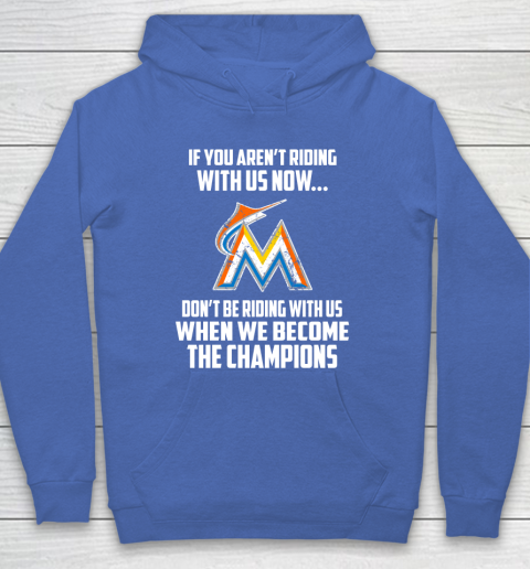 MLB Miami Marlins Baseball We Become The Champions Hoodie 6