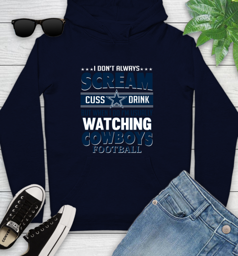 Dallas Cowboys NFL Football I Scream Cuss Drink When I'm Watching My Team Youth Hoodie 3
