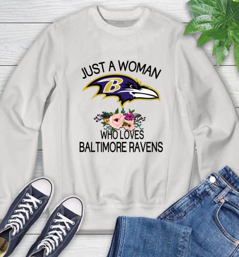 NFL Just A Woman Who Loves Baltimore Ravens Football Sports Sweatshirt