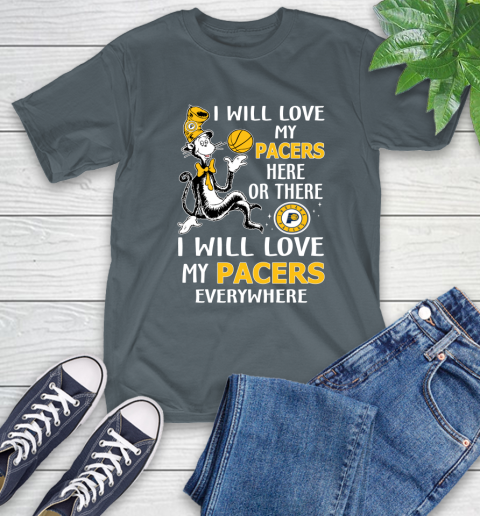 NBA Basketball Indiana Pacers I Will Love My Pacers Everywhere Dr Seuss Shirt T-Shirt 7