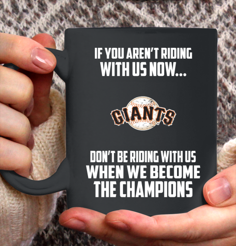 MLB San Francisco Giants Baseball We Become The Champions Ceramic Mug 11oz 2