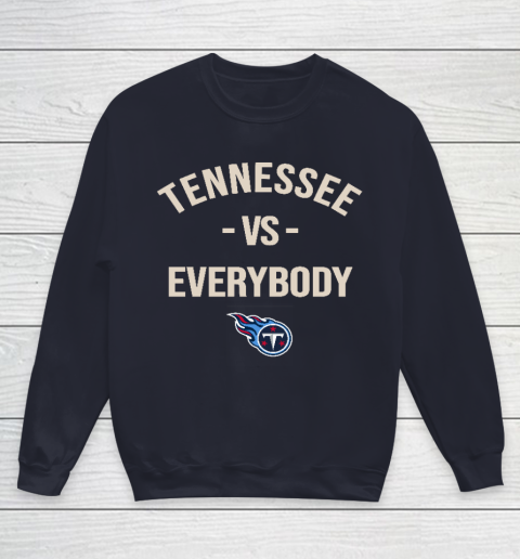 Tennessee Titans Vs Everybody Youth Sweatshirt 2