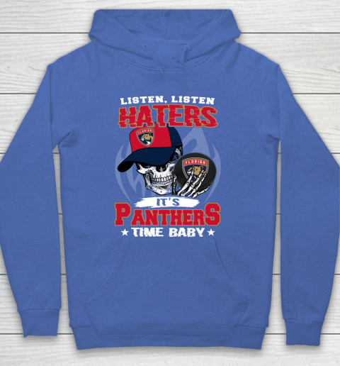 Listen Haters It is PANTHERS Time Baby NHL Hoodie 6