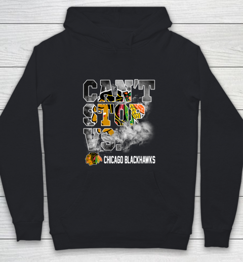 NHL Chicago Blackhawks Hockey Can't Stop Vs Youth Hoodie