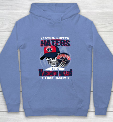 Listen Haters It is WIZARDS Time Baby NBA Youth Hoodie 8