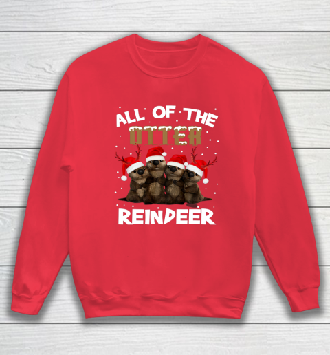 All Of Otter Reindeer Christmas Pajamas Tshirt Xmas Sweatshirt 7