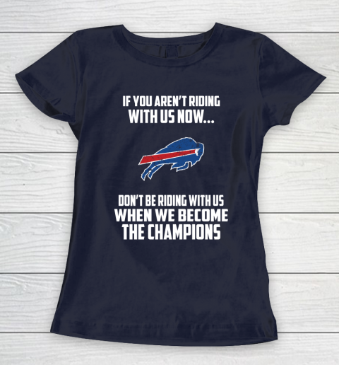 NFL Buffalo Bills Football We Become The Champions Women's T-Shirt 2