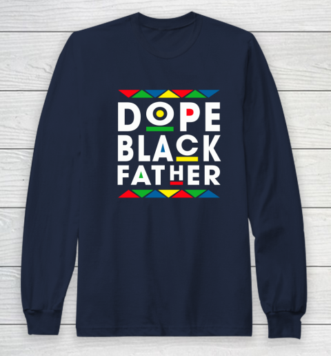 Funny Dope Black Father Black Fathers Matter Gift For Men Long Sleeve T-Shirt 2