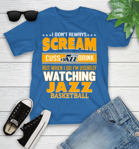 Utah Jazz NBA Basketball I Scream Cuss Drink When I'm Watching My Team Youth T-Shirt 12