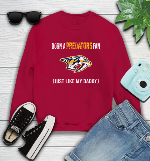 NHL Nashville Predators Hockey Loyal Fan Just Like My Daddy Shirt Sweatshirt 9 NHL Nashville Predators Hockey Loyal Fan Just Like My Daddy Shirt Sweatshirt - Image 9