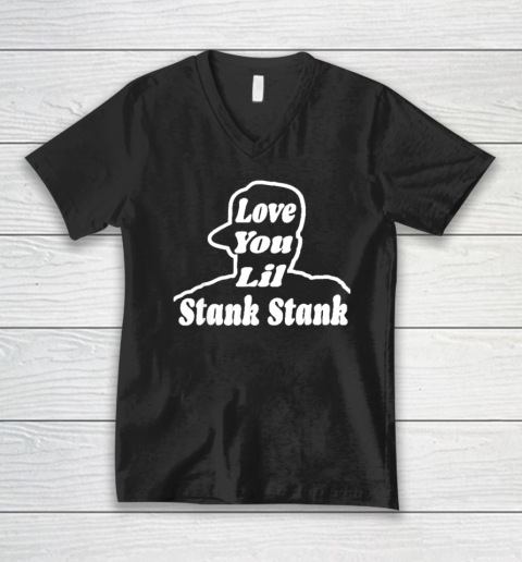 Love You Lil Stank Stank Seanfogelson513 That One Mailman V-Neck T-Shirt