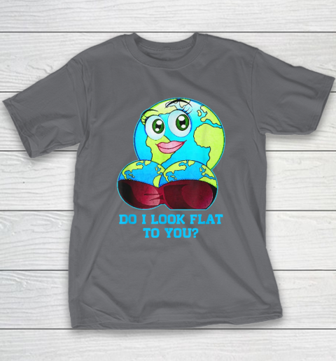 Do I Look Flat To You Earth Day Mother Day Youth T-Shirt 5