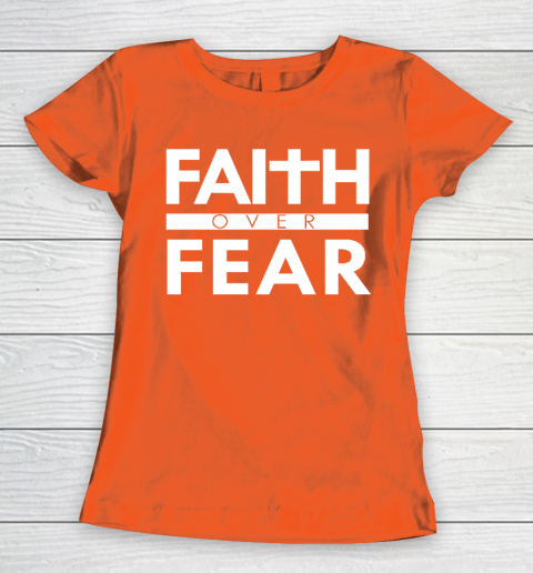 Faith Over Fear Bible Scripture Verse Christian Quote Women's T-Shirt 3