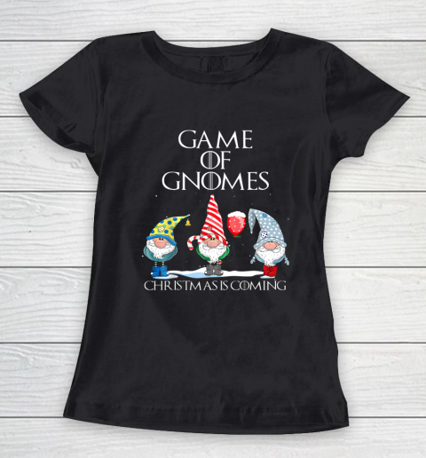 Funny Game Of Gnomes Christmas Is Coming Elf Women's T-Shirt
