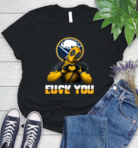 NHL Buffalo Sabres Deadpool Love You Fuck You Hockey Sports Women's T-Shirt