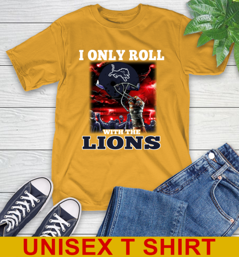 Detroit Lions NFL Football I Only Roll With My Team Sports T-Shirt 2