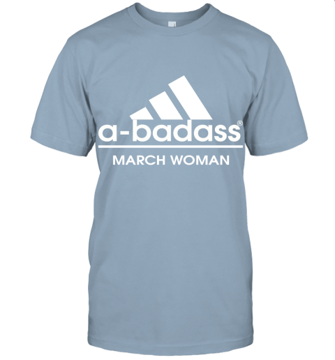A Badass March Woman Are Born In March Unisex Jersey Tee