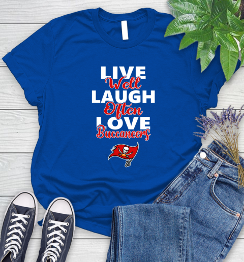 NFL Football Tampa Bay Buccaneers Live Well Laugh Often Love Shirt Women's T-Shirt 10