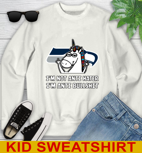 Seattle Seahawks NFL Football Unicorn I'm Not Anti Hater I'm Anti Bullshit Youth Sweatshirt