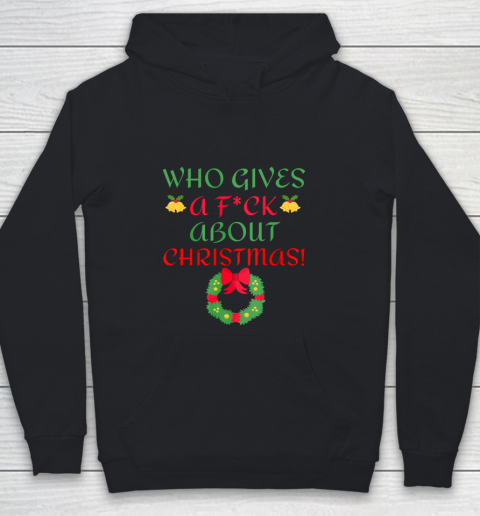 Who Gives A Fuck About Christmas Vulgar Anti Trump Youth Hoodie