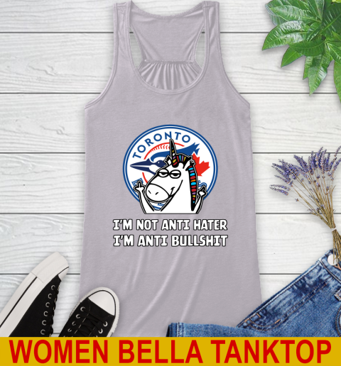 Toronto Blue Jays MLB Baseball Unicorn I'm Not Anti Hater I'm Anti Bullshit Racerback Tank 5