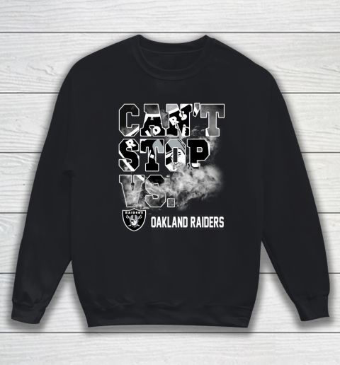 NFL Oakland Raiders Can't Stop Vs Sweatshirt