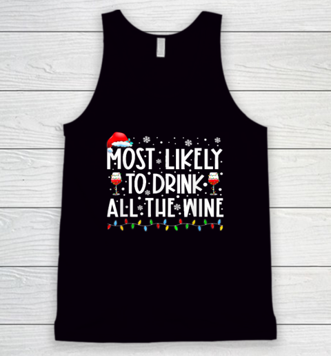 Most Likely To Drink All The Wine Family Matching Christmas Tank Top