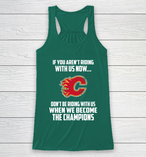 NHL Calgary Flames Hockey We Become The Champions Racerback Tank 5