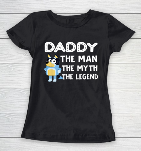 Bluey Dad Working For Father Day Lover Women's T-Shirt