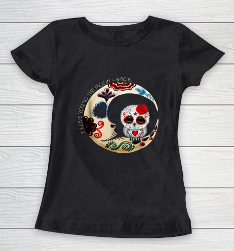Owl Sugar Skull Love You To The Moon Women's T-Shirt
