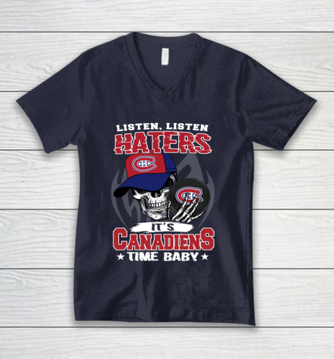 Listen Haters It is CANADIENS Time Baby NHL V-Neck T-Shirt 2