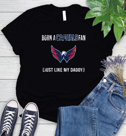 NHL Washington Capitals Hockey Loyal Fan Just Like My Daddy Shirt Women's T-Shirt