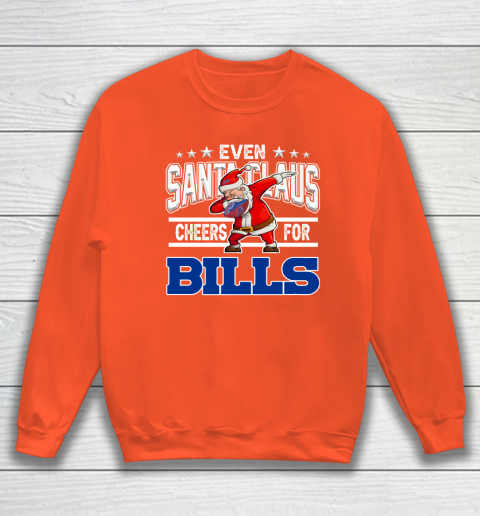 Buffalo Bills Even Santa Claus Cheers For Christmas NFL Sweatshirt 3