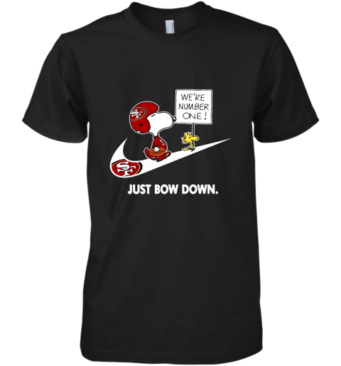San Francisco 49ers Are Number One – Just Bow Down Snoopy Premium Men's T-Shirt