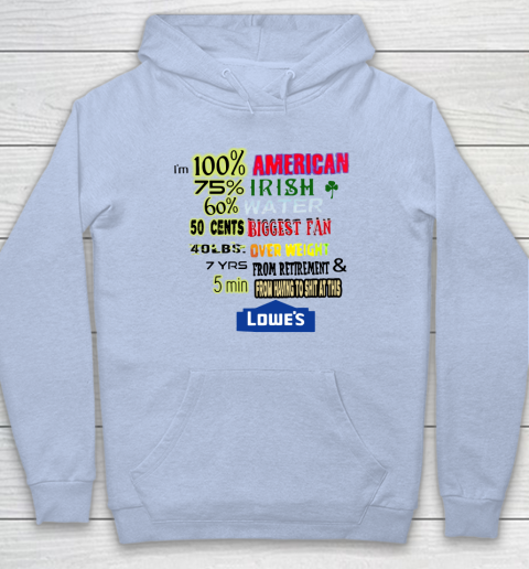 I'm 100 American 70 Irish Hoodie 5