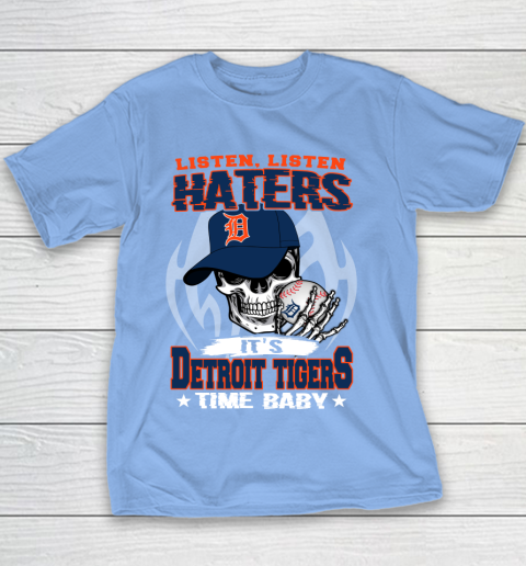 Listen Haters It is TIGERS Time Baby MLB Youth T-Shirt 8