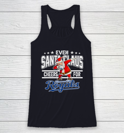 Kansas City Royals Even Santa Claus Cheers For Christmas MLB Racerback Tank 7