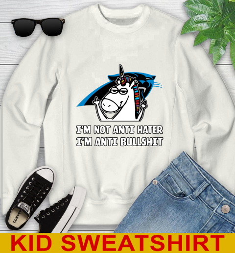 Carolina Panthers NFL Football Unicorn I'm Not Anti Hater I'm Anti Bullshit Youth Sweatshirt