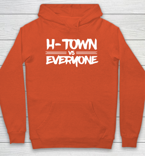 H Town VS Everyone Shirt Hoodie