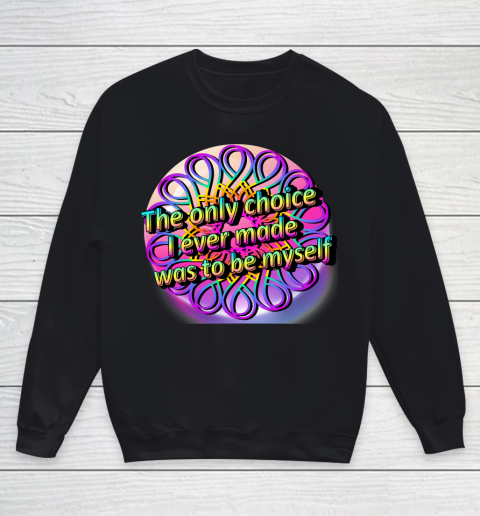 I Choose To Be Myself Autism Awareness Youth Sweatshirt