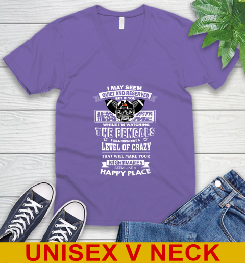 Cincinnati Bengals NFL Football If You Mess With Me While I'm Watching My Team V-Neck T-Shirt 8
