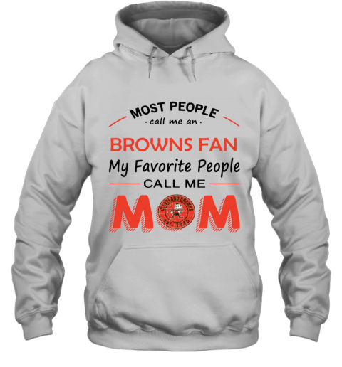 People Call Me CLEVELAND BROWNS Fan  Mom