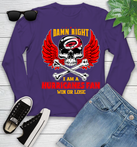 NHL Damn Right I Am A Carolina Hurricanes Win Or Lose Skull Hockey Sports Youth Long Sleeve 4